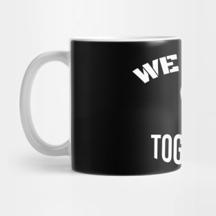 We Rise Together : Black Live Together Mug